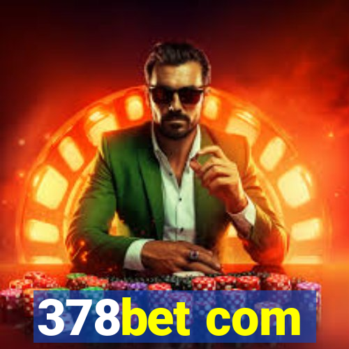 378bet com
